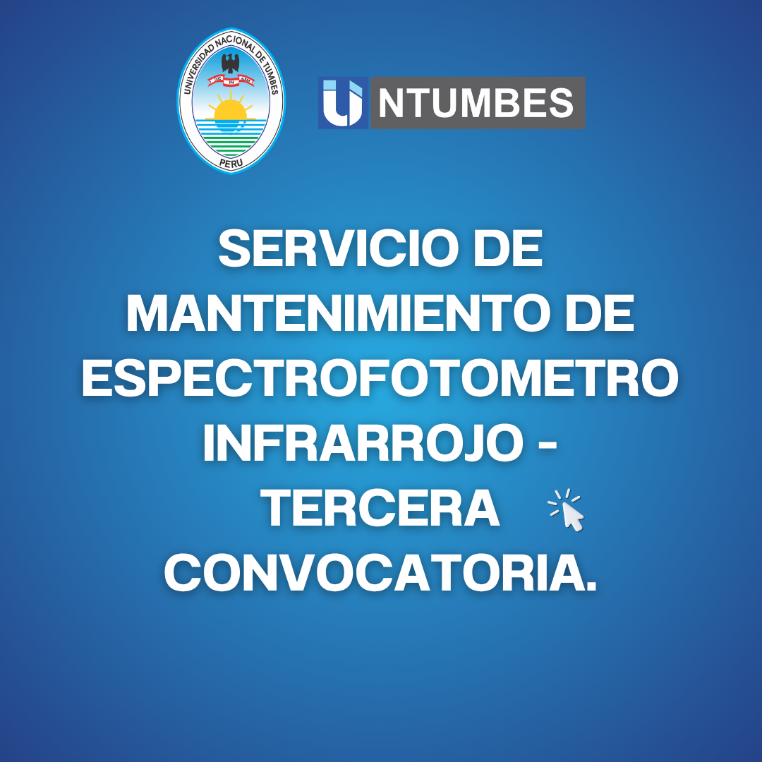 SERVICIO DE MANTENIMIENTO DE ESPECTROFOTOMETRO INFRARROJO – TERCERA CONVOCATORIA